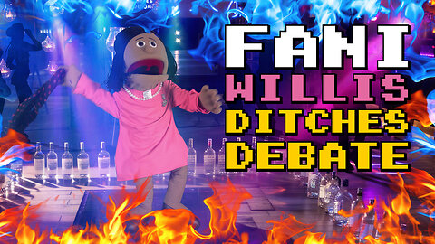 Fani Willis DITCHES Primary Debate and TURNS UP | Puppetgate Ep. 31