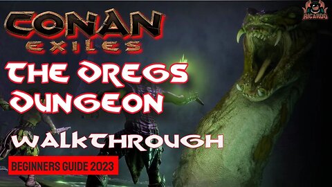 The Dregs Dungeon Walkthrough // Conan Exiles Beginners Guide