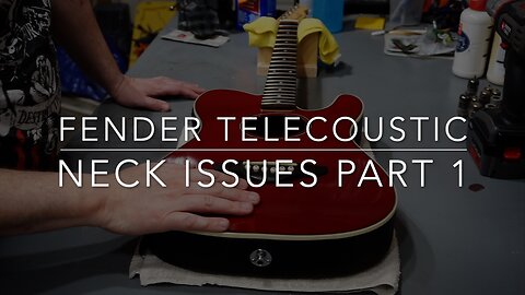 The Fender Telecoustic Project Guitar: Part 1 - Neck Setup, Repairs, and String Replacement