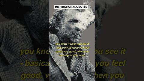 CHARLES BUKOWSKI'S QUOTES THAT WILL CHANGE YOUR MIND. #shorts #motivationalquotes