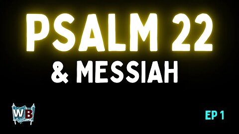 See How Psalm 22 Was About The Messiah.