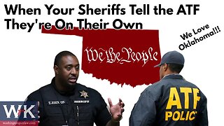 When Your Sheriffs Tell the ATF They're On Their Own. We Love Oklahoma!!!