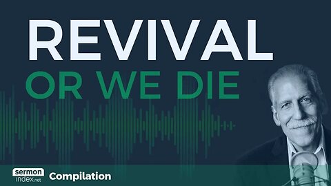 (Compilation) Revival Or We Die by Michael L. Brown