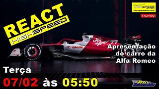 AO VIVO | Fórmula 1 - Apresentação do carro da ALFA ROMEO | REACT HIGH SPEED