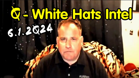 Benjamin Fulford Update "Q - White Hats Intel" 6.1.2Q24