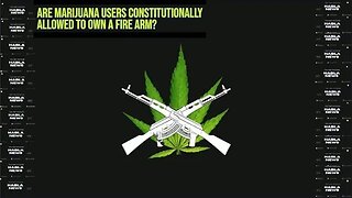 Are Marijuana users CONSTITUTIONALLY allowed to own a FIRE ARM?