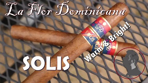 La Flor Domincana Solis, Jonose Cigars Review