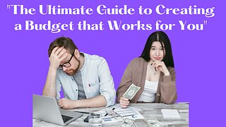 The ultimate guide to creating a budget that works for you