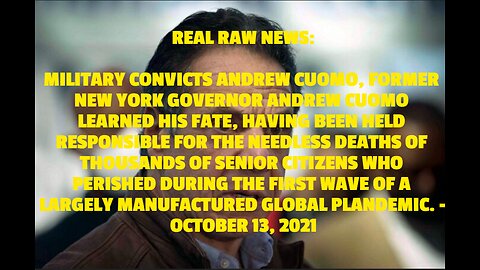 REAL RAW NEWS: MILITARY CONVICTS ANDREW CUOMO, FORMER NEW YORK GOVERNOR ANDREW CUOMO LEARNED HIS FAT