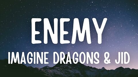 Imagine Dragons x J.I.D - Enemy (Lyrics)