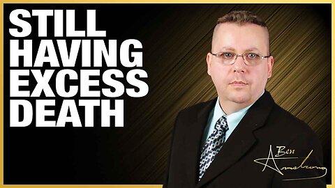 The Ben Armstrong Show | Still Having Excess Death