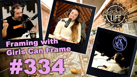 #334 Women & Young People in Construction & Framing with Brittany Farrow of Girls Can Frame