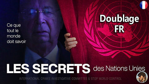 2023/010 Les secrets des Nations Unis / Doublage en Français