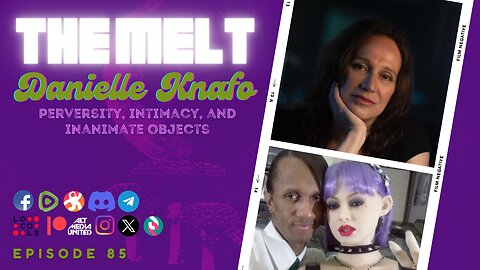 The Melt Episode 85- Danielle Knafo, Ph.D. | Perversity, Intimacy, and Inanimate Objects