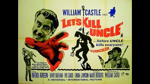 "Let’s Kill Uncle" (1966) A William Castle Photoplay