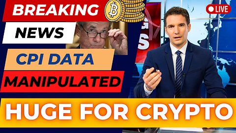 BREAKING NEWS...PROOF GOVERNMENT MANIPULATES CPI. CRYPTO SOARS AS A RESULT #bitcoin