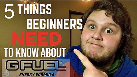 5 Things G FUEL Beginners NEED To KNOW!