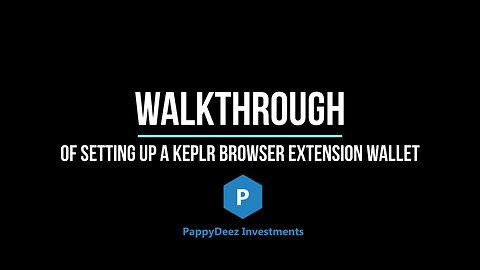 Walkthrough of Setting Up a Keplr Browser Extension