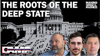 The Roots of the Deep State with Dr. Kirk Elliott and Matthew Ehret | MSOM Ep. 677