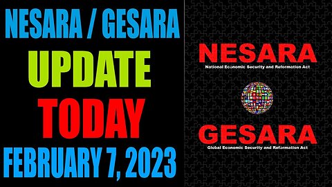 NESARA / GESARA UPDATE FEBRUARY 7, 2023 - TRUMP NEWS