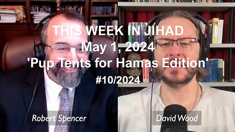 SPENCER & WOOD - THIS WEEK IN JIHAD (May 1, 2024) Full Show