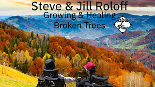 Steve & Jill Roloff Growing & Healing Broken Trees