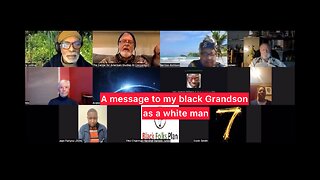 A message to my black Grandson as a white man