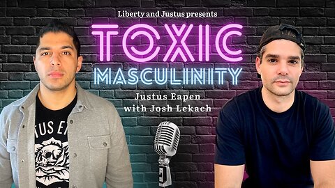 027 - Toxic Masculinity with Josh Lekach