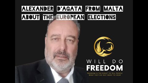 Alexander d'Agata from Malta about the European elections