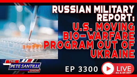 US Transferring Biowarfare Projects From Ukraine to Other Regions | EP 3300