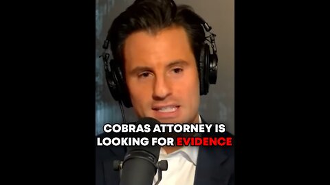 Cobras Attorney Is Looking For Evidence