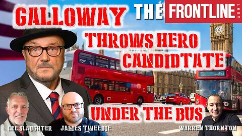 Exclusive. GALLOWAY THROWS HERO CANDIDATE UNDER THE BUS