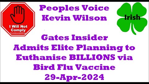 Gates Insider Admits Elite Planning to Euthanize BILLIONS via Bird Flu Vaccine 29-Apr-2024