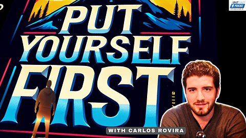Reel #4 Episode 43: Put Yourself First with Carlos Rovira