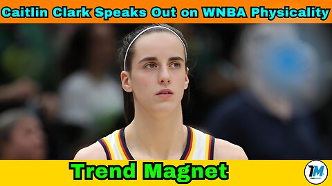 Caitlin Clark Speaks Out on WNBA Physicality: "I Feel Like I'm Getting Hammered"