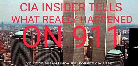 CIA INSIDER TELLS ALL ABOUT WHAT REALLY HAPPENED ON 911