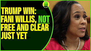 TRUMP WIN FANI WILLIS IS NOT FREE AND CLEAR JUST YET