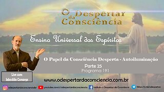 ENSINO UNIVERSAL DOS ESPÍRITOS - PROGRAMA 191 - Sebastião Camargo