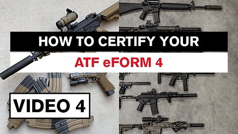 ATF eForms: How to Submit Your Form 4 in 2022 • ATF eForm4 Tutorial