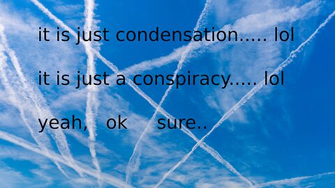 chemtrails are freaking real!!??? u got to b kidding me??