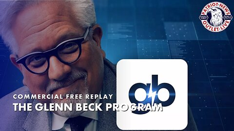 The Glenn Beck Program hr.1 | 05-31-2024