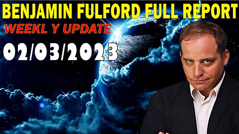 Benjamin Fulford Full Report Update February 3, 2023