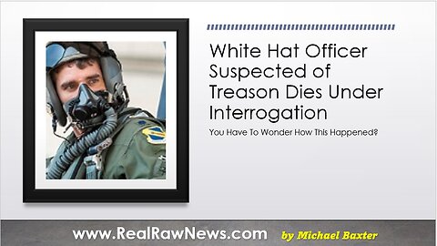 White Hat Officer Suspected of Treason Dies While in Custody
