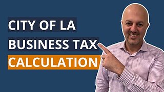 How to Calculate City of LA Business Tax