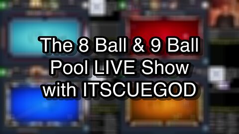 The 8 Ball & 9 Ball Pool LIVE Show with ITSCUEGOD