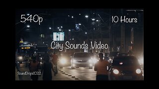 Experience The Most Relaxing 10 Hours Of City Sounds