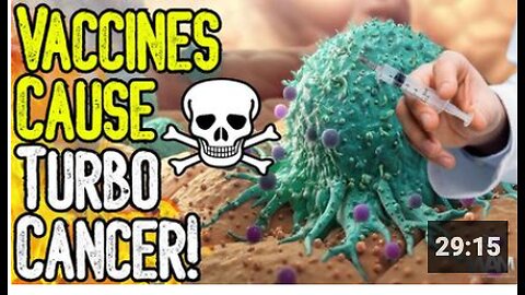 STUDY: VACCINES CAUSE TURBO CANCER! - The Increased Cancer Rate Is INSANE! - It's Not Just Vaccines!