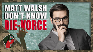 A Response to Matt Walsh Shaming Unmarried Men | Live From The Lair