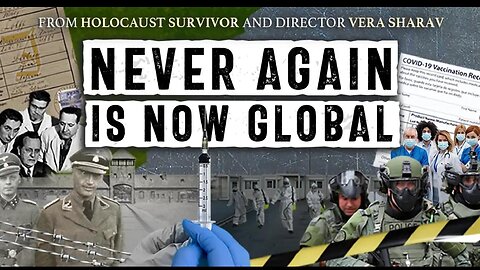 NEVER AGAIN IS NOW GLOBAL: Special Guest: Holocaust Survivor, Vera Sharav (Original Trailer)