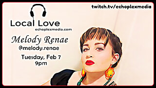 Local Love EP233 - Melody Renae Interview And Live Performance